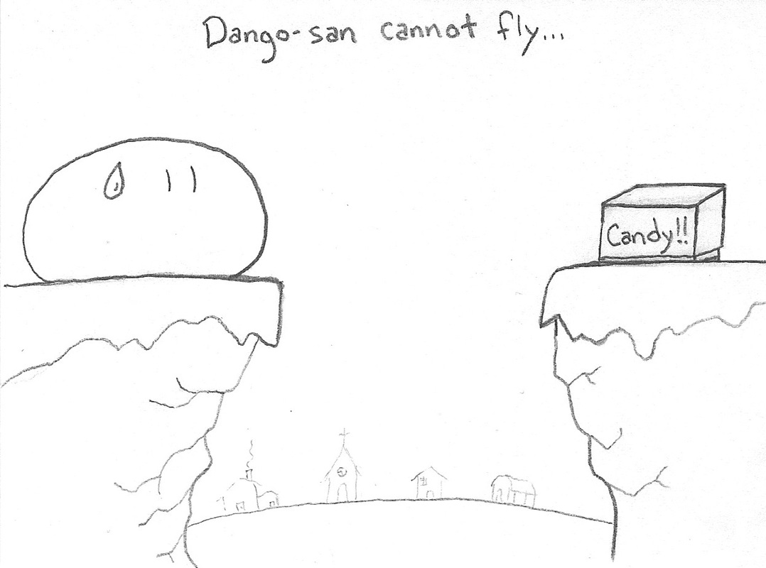 Dango cannot fly