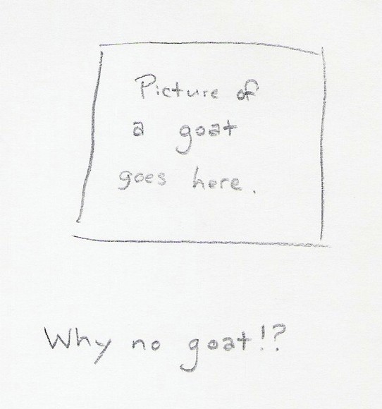 Why no goat!?