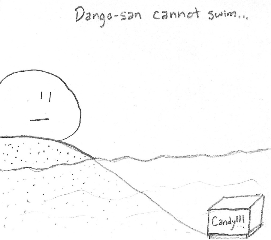 Dango cannot swim